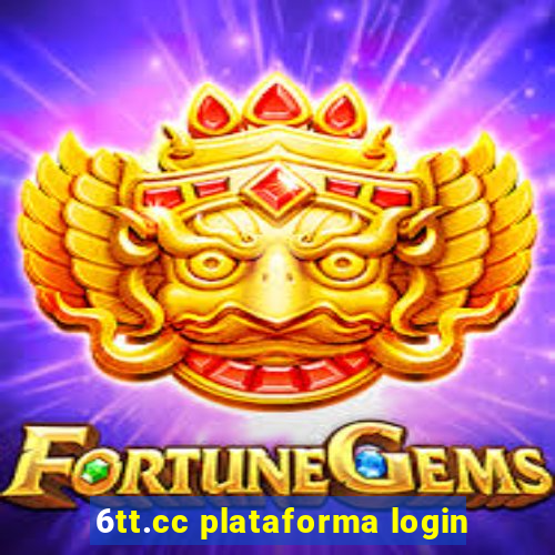 6tt.cc plataforma login